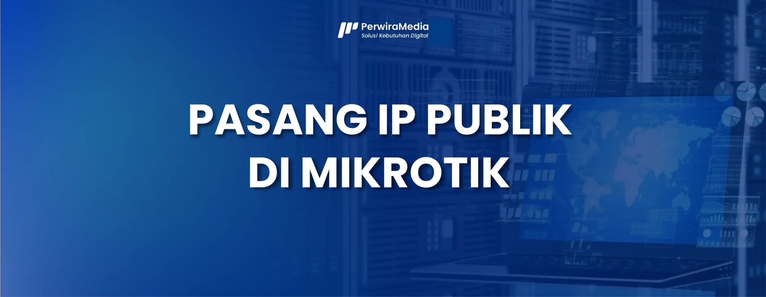 Cara Setting VPN Mikrotik IP Publik