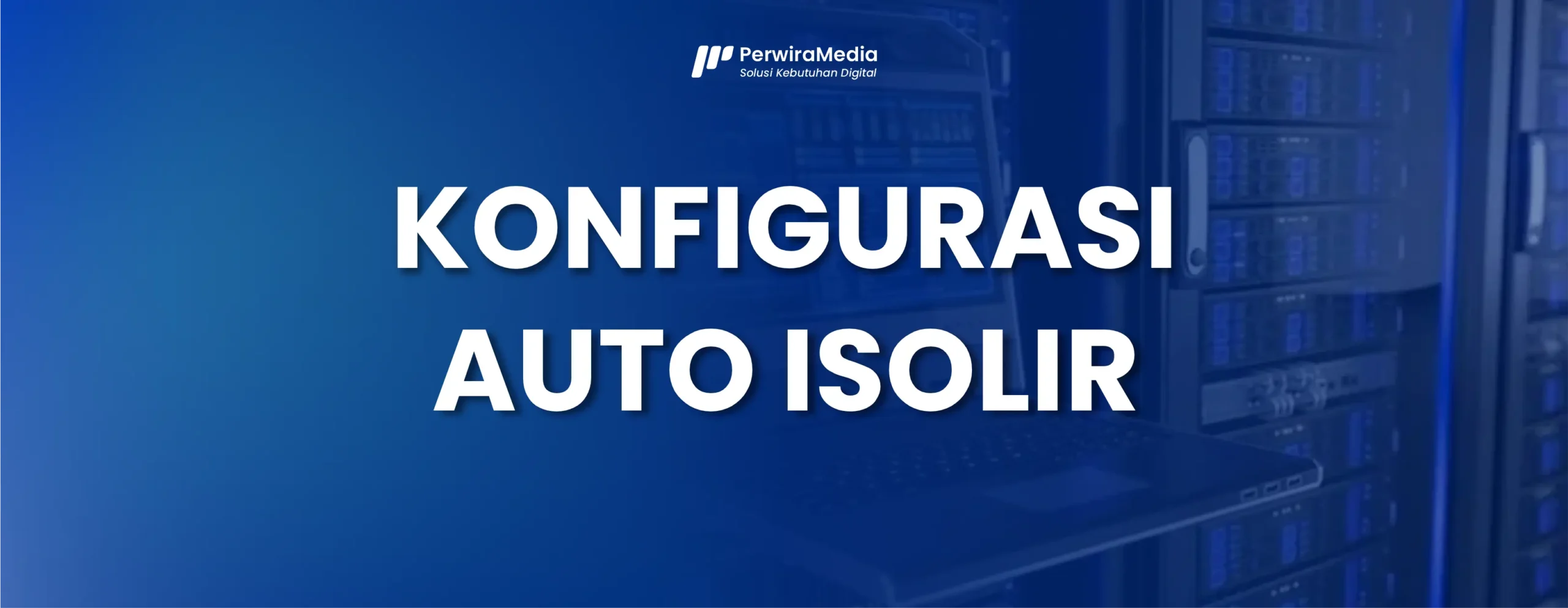 Konfigurasi VPN Auto Isolir