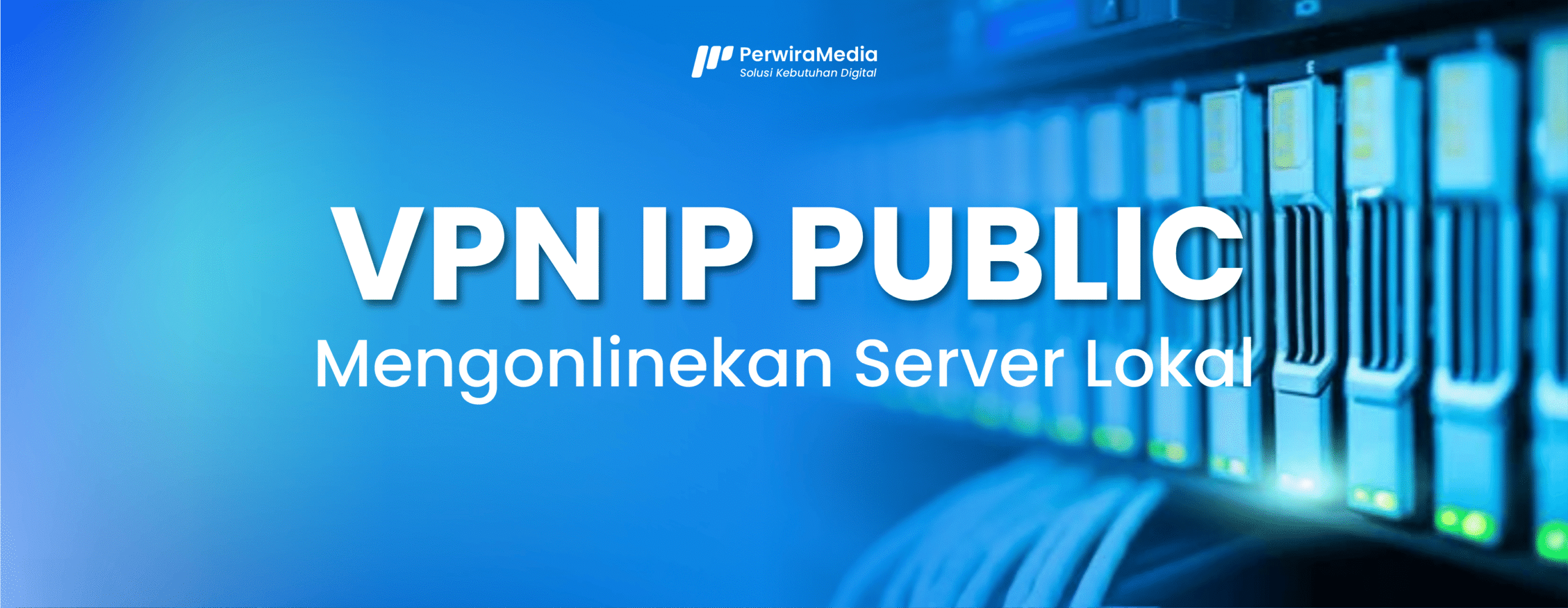 Cara Mengonlinekan Server Lokal