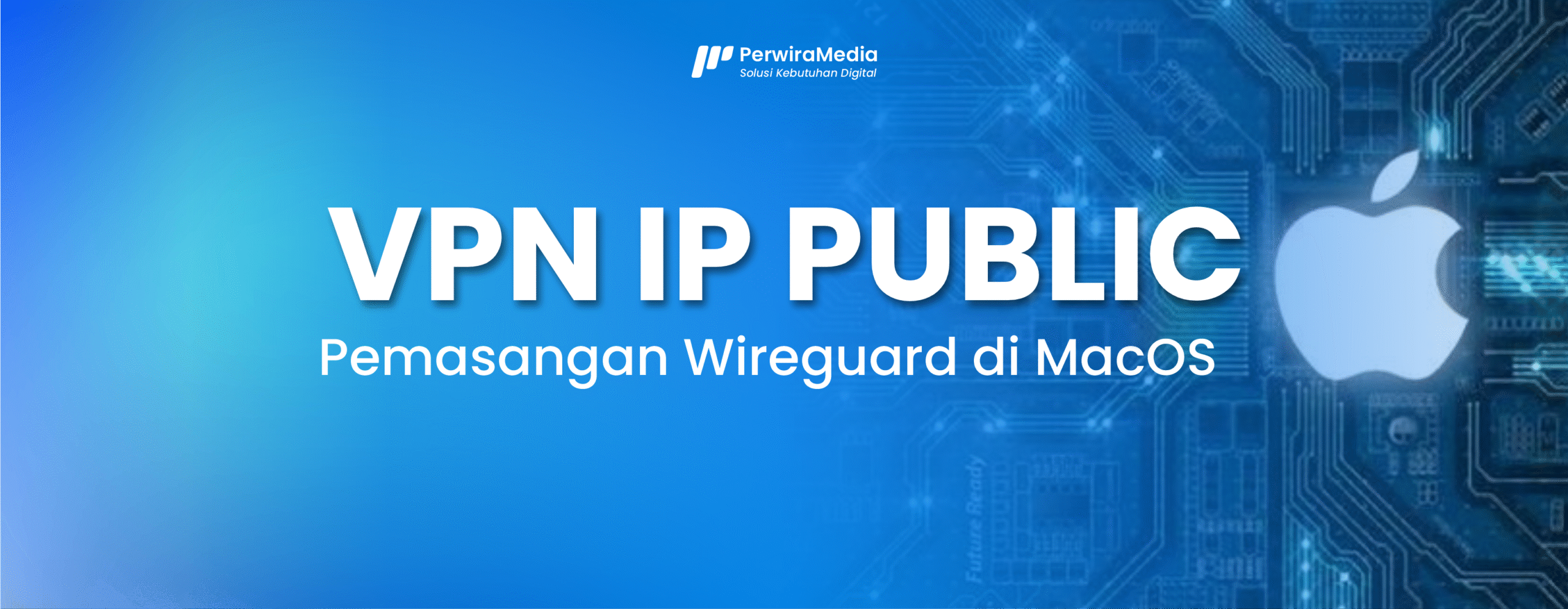 Sekarang pengguna macOS bisa menikmati layanan IP Publik dengan dukungan WireGuard dari PerwiraMedia. Dengan layanan ini, kamu bisa mendapatkan IP publik pribadi yang aman, terenkripsi, dan mudah digunakan — cukup impor file konfigurasi dari dashboard tanpa pengaturan manual yang rumit. Berikut panduan lengkap memasang IP Publik WireGuard PerwiraMedia di perangkat MacBook atau iMac.